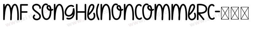 MF SongHe(Noncommerc字体转换